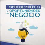 Emprendimiento y oportunidades de negocio