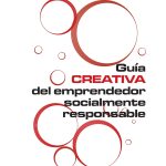 Guía creativa del emprendedor socialmente responsable