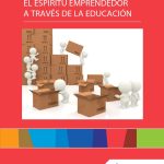 Propuesta para promover el espíritu emprendedor a través de la educación