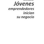 Manual jovenes emprendedores inician su negocio