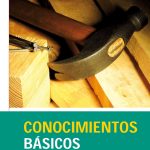 Conocimiento Básicos de Carpintería